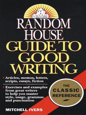 cover image of Random House Guide to Good Writing